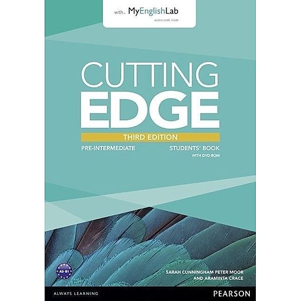 Cutting Edge, Pre-Intermediate 3rd edition: Cutting Edge 3rd Edition Pre-Intermediate Students' Book with DVD and MyEnglishLab Pack, m. 1 Beilage, m. 1 Online-Zugan, Sarah Cunningham, Peter Moor, Araminta Crace