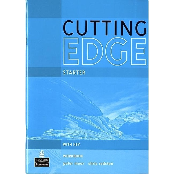 Cutting Edge, Starter: Workbook with Key, Peter Moor, Christopher Redston