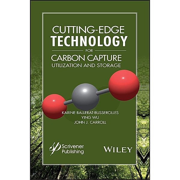 Cutting-Edge Technology for Carbon Capture, Utilization, and Storage / Advances in Natural Gas Engineering