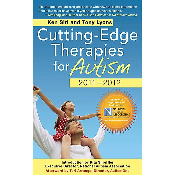 Cutting-Edge Therapies for Autism 2010-2011, Ken Siri, Tony Lyons