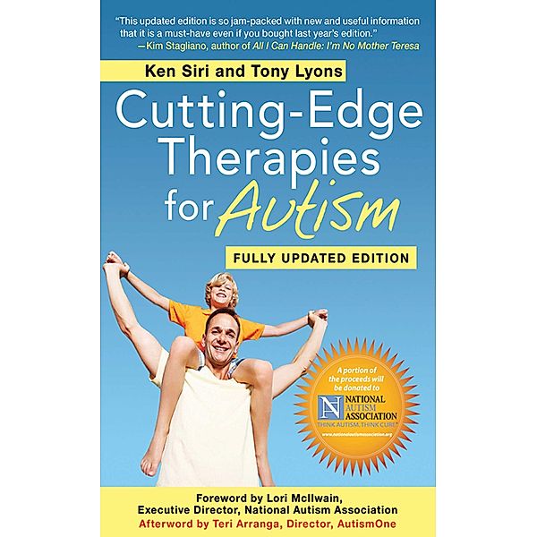 Cutting-Edge Therapies for Autism 2011-2012, Ken Siri, Tony Lyons