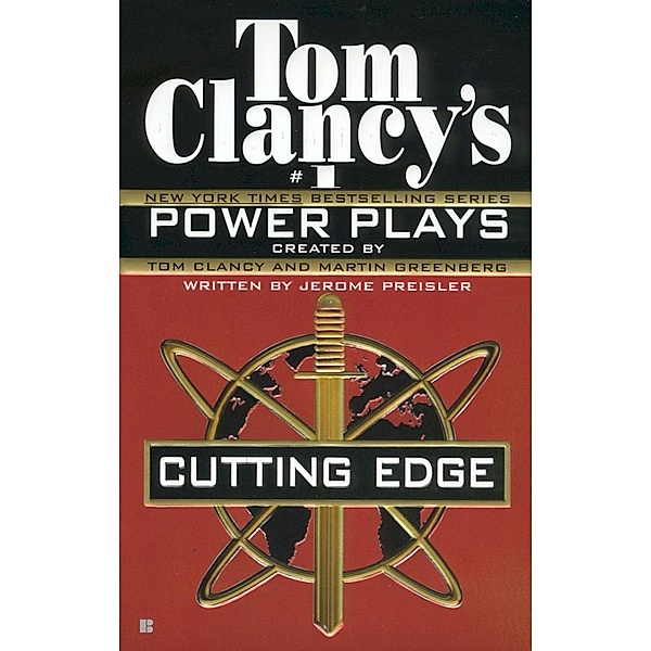 Cutting Edge / Tom Clancy's Power Plays Bd.6, Tom Clancy, Jerome Preisler
