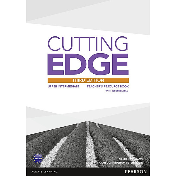 Cutting Edge, Upper-Intermediate, 3rd Edition / Teacher's Resource Book with Resource Disk, Sarah Cunningham, Peter Moor, Damian Williams