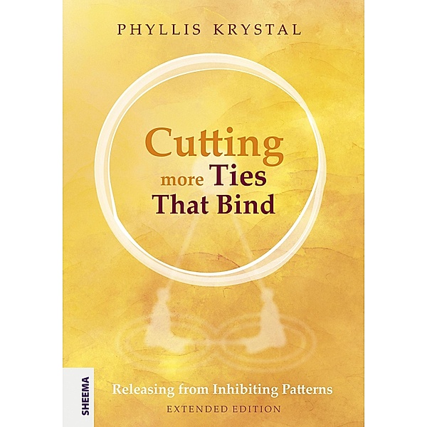 Cutting more Ties That Bind, Phyllis Krystal