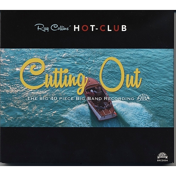 Cutting Out, Ray Collins' Hot-club