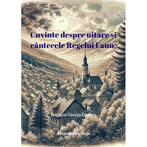 Cuvinte despre uitare ¿i cântecele Regelui Faun. (Poesía en dos vías, #12) / Poesía en dos vías, Enrique García Guasco
