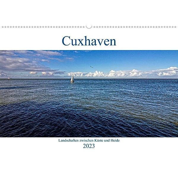 Cuxhaven, Landschaften zwischen Küste und Heide (Wandkalender 2023 DIN A2 quer), Detlef Thiemann