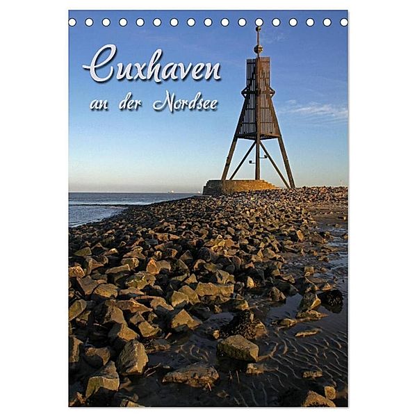 Cuxhaven (Tischkalender 2024 DIN A5 hoch), CALVENDO Monatskalender, Martina Berg