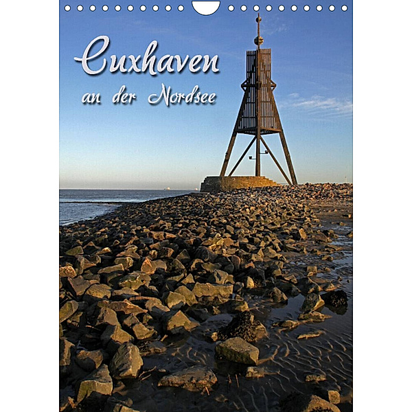 Cuxhaven (Wandkalender 2023 DIN A4 hoch), Martina Berg