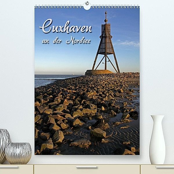 Cuxhaven(Premium, hochwertiger DIN A2 Wandkalender 2020, Kunstdruck in Hochglanz), Martina Berg