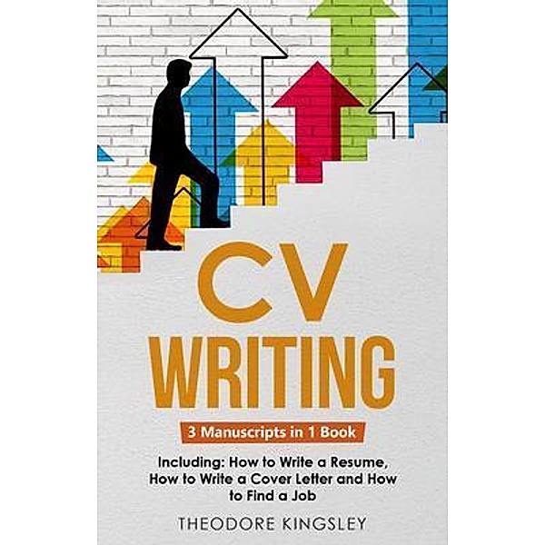 CV Writing / Career Development Bd.18, Theodore Kingsley