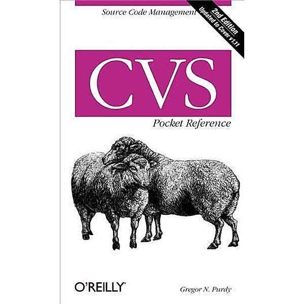 CVS Pocket Reference / O'Reilly Media, Gregor N. Purdy