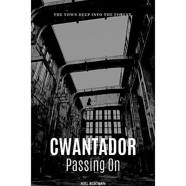 Cwantador: Passing On / Cwantador, Niel Boatman