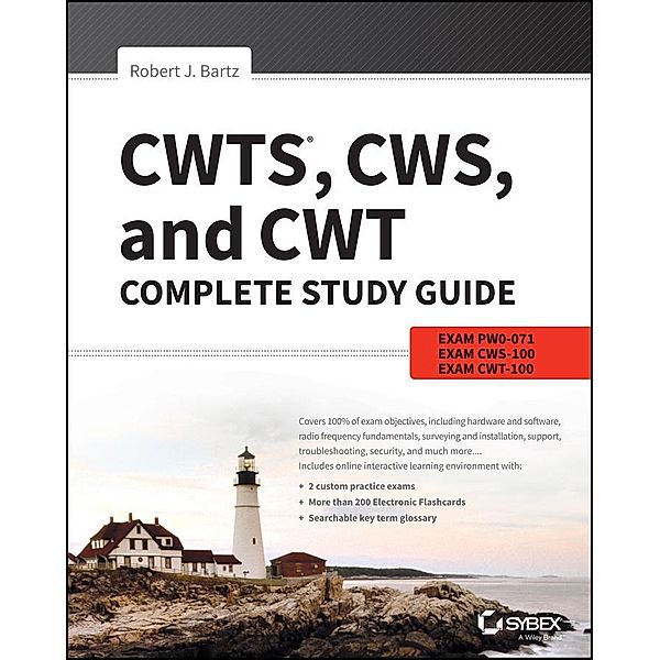 CWTS, CWS, and CWT Complete Study Guide, Robert J. Bartz