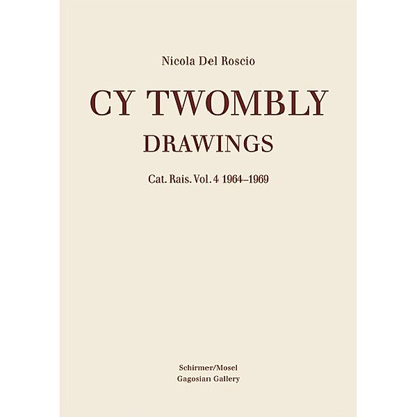 Cy Twombly - Drawings.Vol.4, Cy Twombly