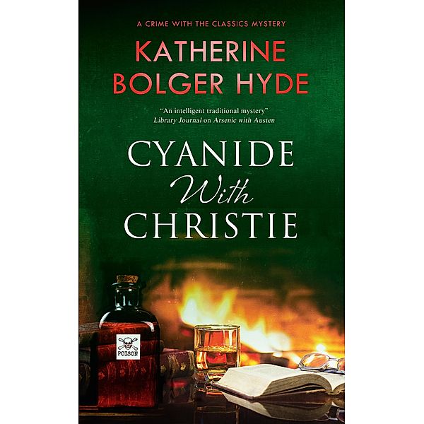 Cyanide with Christie / Crime with the Classics Bd.3, Katherine Bolger Hyde