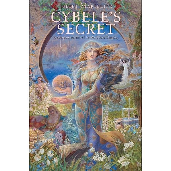 Cybele's Secret / Wildwood Dancing Series Bd.2, Juliet Marillier