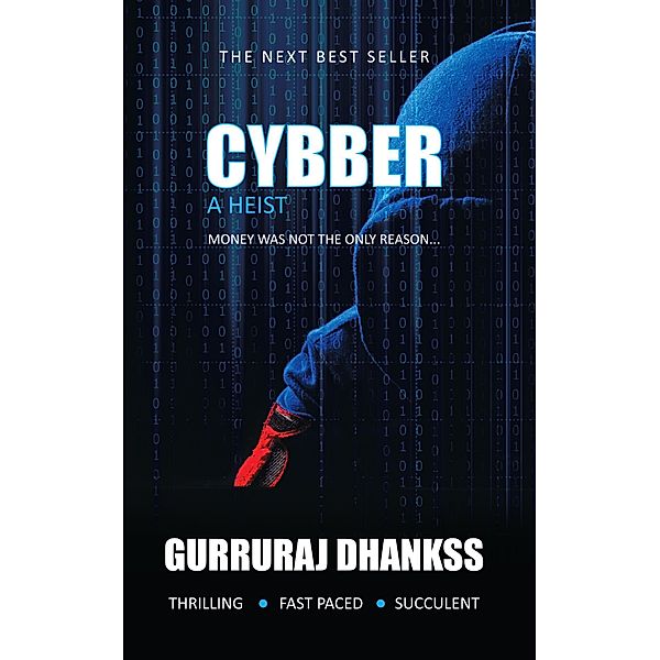 CYBER, Gurruraj Dhankss