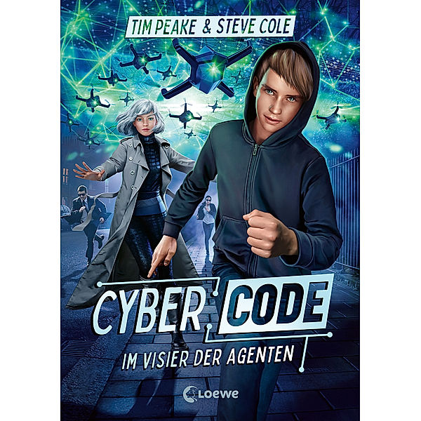 Cyber Code (Band 1) - Im Visier der Agenten, Tim Peake, Steve Cole