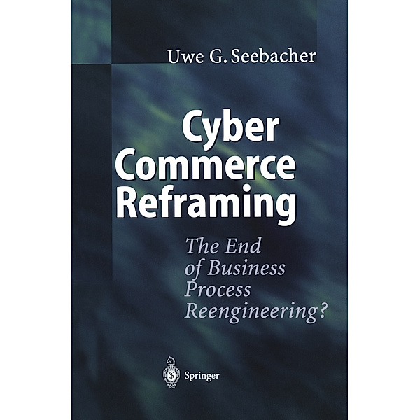 Cyber Commerce Reframing, Uwe G. Seebacher