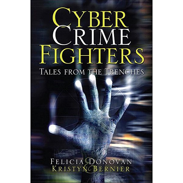 Cyber Crime Fighters, Felicia Donovan, Kristyn Bernier