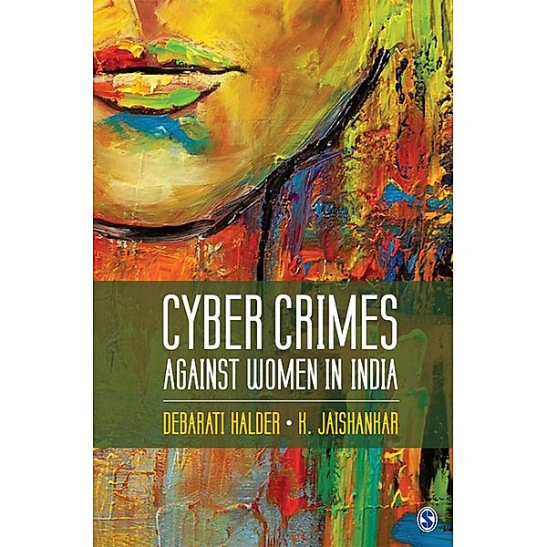 Cyber Crimes against Women in India, Debarati Halder, K Jaishankar