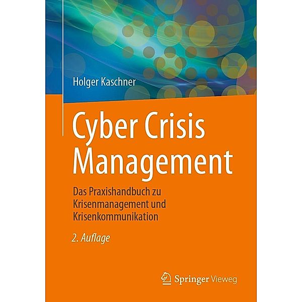 Cyber Crisis Management, Holger Kaschner