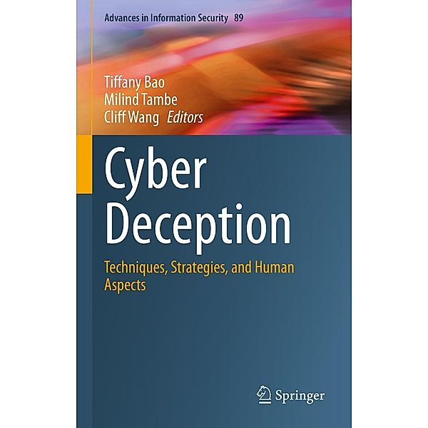 Cyber Deception / Advances in Information Security Bd.89