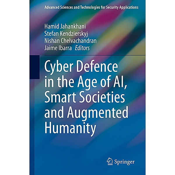 Cyber Defence in  the Age of AI, Smart Societies and Augmented Humanity