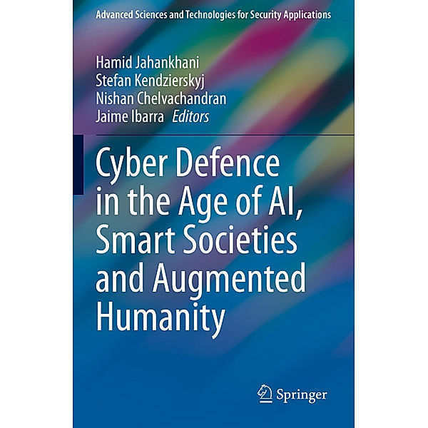Cyber Defence in  the Age of AI, Smart Societies and Augmented Humanity