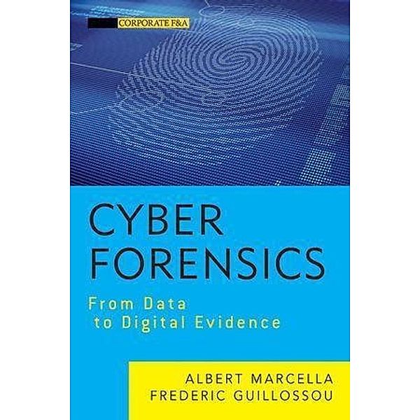 Cyber Forensics / Wiley Corporate F&A, Albert J. Marcella, Frederic Guillossou