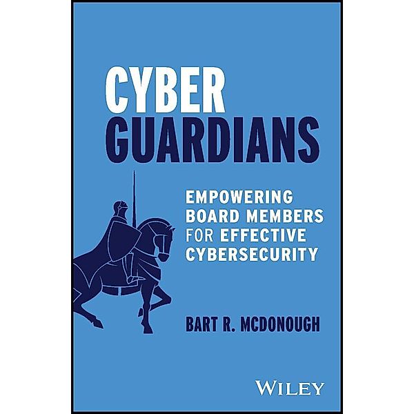 Cyber Guardians, Bart R. McDonough