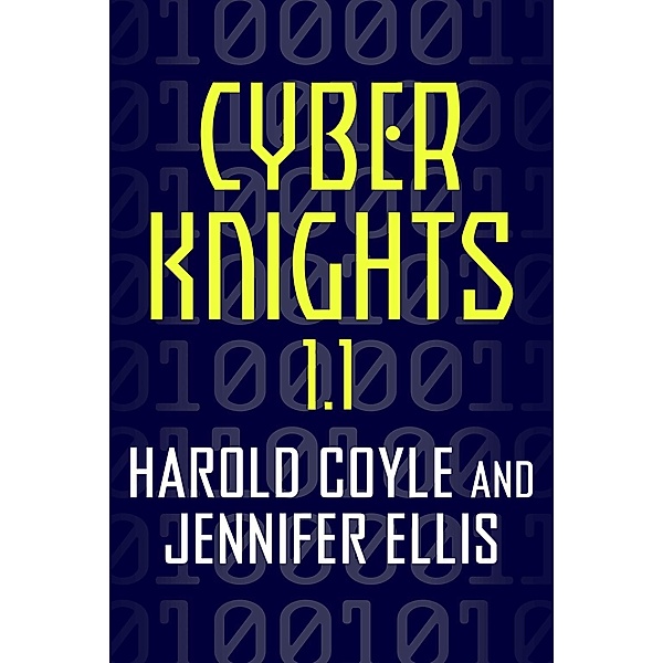 Cyber Knights 1.1, Harold Coyle, Jennifer Ellis