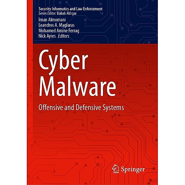 Cyber Malware / Security Informatics and Law Enforcement