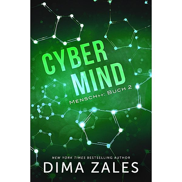 Cyber Mind / Mensch++ Bd.2, Dima Zales, Anna Zaires