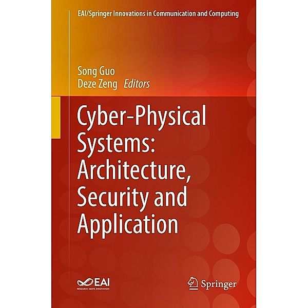 Cyber-Physical Systems: Architecture, Security and Application / EAI/Springer Innovations in Communication and Computing