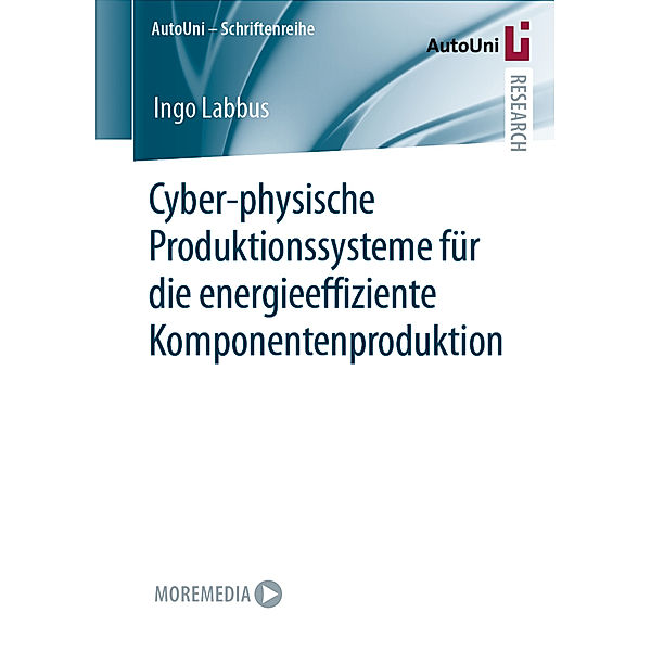 Cyber-physische Produktionssysteme für die energieeffiziente Komponentenproduktion, Ingo Labbus