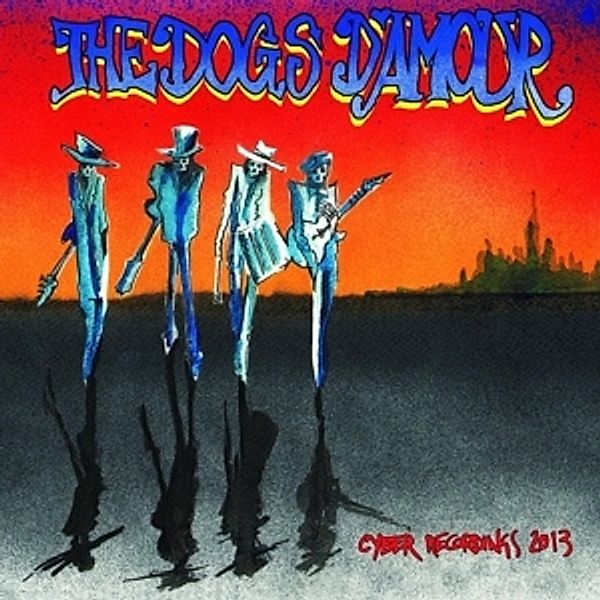 Cyber Recordings 2013 Ep, The Dogs D'amour