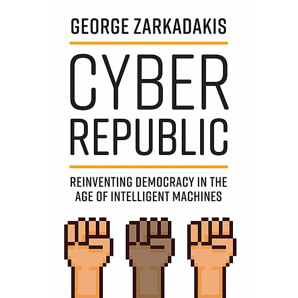 Cyber Republic, George Zarkadakis