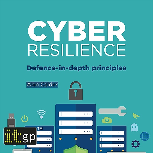 Cyber Resilience, Alan Calder