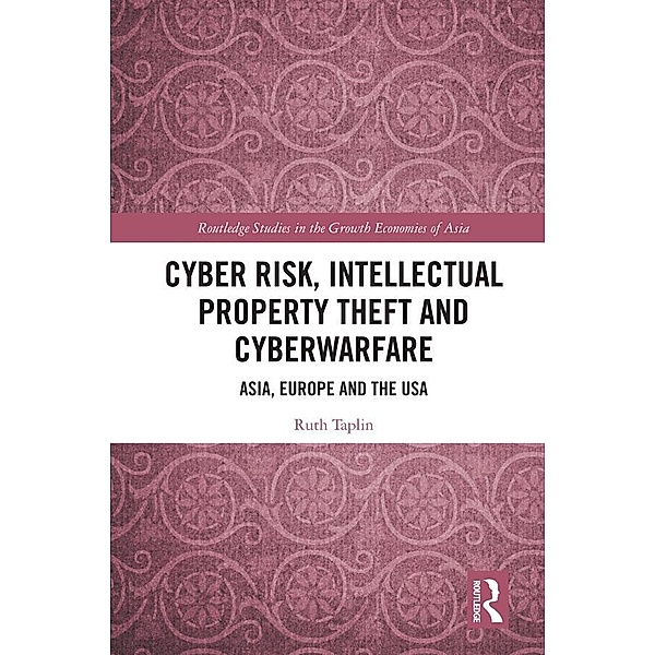 Cyber Risk, Intellectual Property Theft and Cyberwarfare, Ruth Taplin