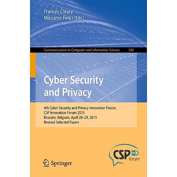 Cyber Security and Privacy / Communications in Computer and Information Science Bd.530