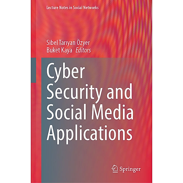 Cyber Security and Social Media Applications