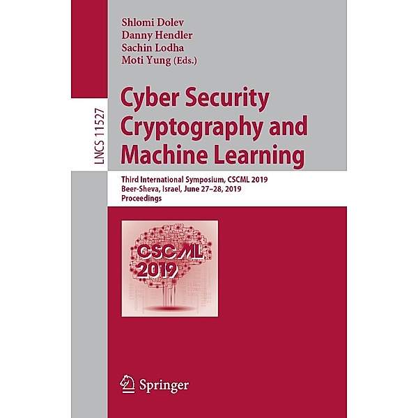 Cyber Security Cryptography and Machine Learning / Lecture Notes in Computer Science Bd.11527