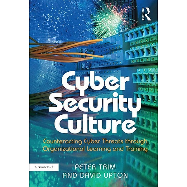 Cyber Security Culture, Peter Trim, David Upton