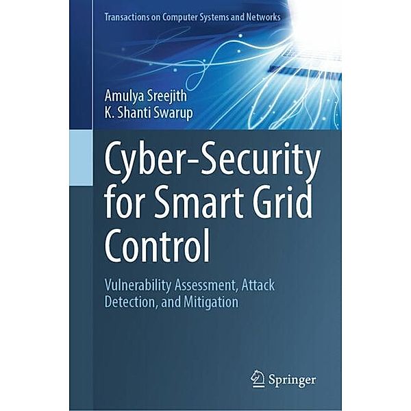 Cyber-Security for Smart Grid Control, Amulya Sreejith, K. Shanti Swarup