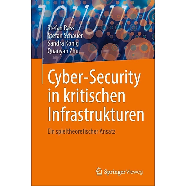 Cyber-Security in kritischen Infrastrukturen, Stefan Rass, Stefan Schauer, Sandra König, Quanyan Zhu