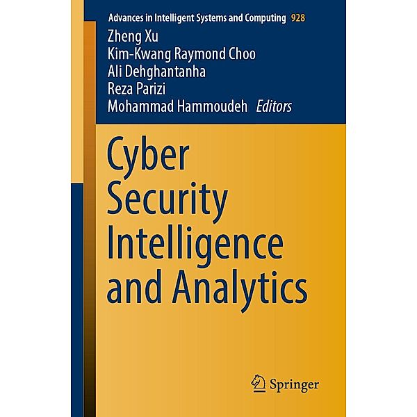 Cyber Security Intelligence and Analytics / Advances in Intelligent Systems and Computing Bd.928