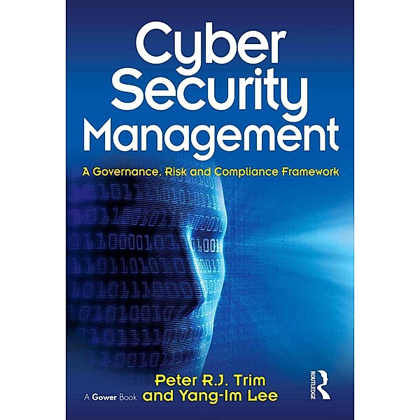 Cyber Security Management, Peter Trim, Yang-Im Lee