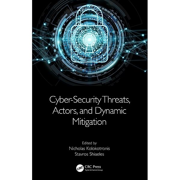 Cyber-Security Threats, Actors, and Dynamic Mitigation